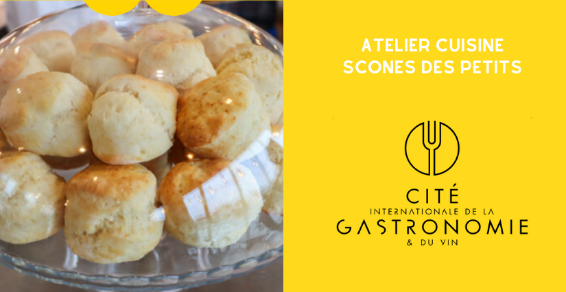 Atelier gourmand "Scones des petits" à la Cité internationale de la Gastronomie et du Vin à Dijon