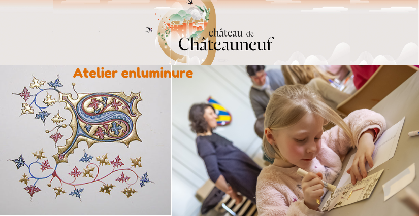 Atelier enluminure pour enfants au Château de Châteauneuf