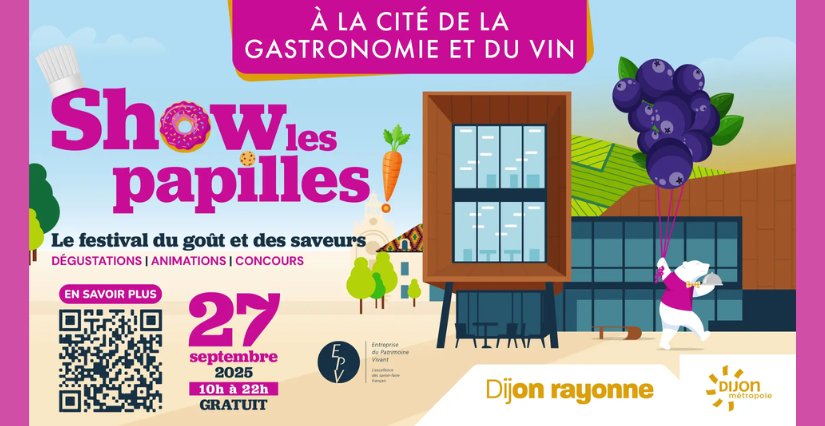 Festival "Show les papilles !" à la Cité de la gastronomie et du vin, Dijon (21)