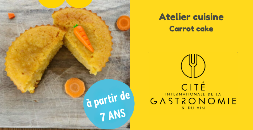 "Carrot cake" atelier cuisine en famille à la Cité de la Gastronomie, Dijon (21) "Carrot cake" atelier cuisine en famille à la Cité de la Gastronomie, Dijon (21)