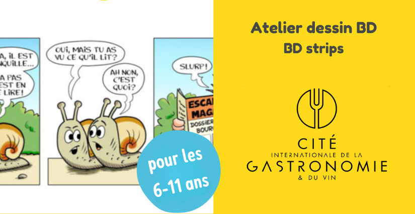 "Atelier BD strip", pour les 6 à 11 ans à la Cité de la Gastronomie, Dijon (21)
