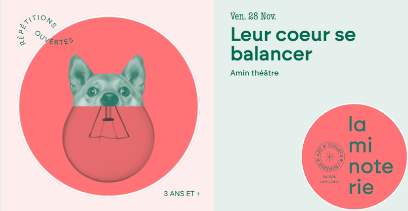 "Leur coeur se balancer", spectacle jeune public à La Minoterie "Leur coeur se balancer", spectacle jeune public à La Minoterie
