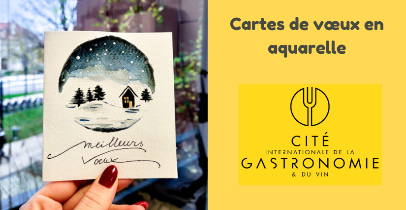 Atelier créatif "Cartes de vœux en aquarelle" à la Cité internationale de la Gastronomie et du Vin à Dijon