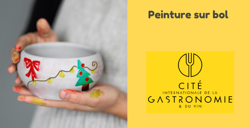 "Peinture sur bol" atelier créatif en famille à la Cité de la Gastronomie, Dijon (21) "Peinture sur bol" atelier créatif en famille à la Cité de la Gastronomie, Dijon (21)