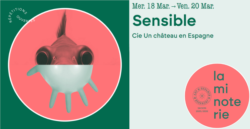 "Sensible", spectacle pour les tout-petits à La Minoterie