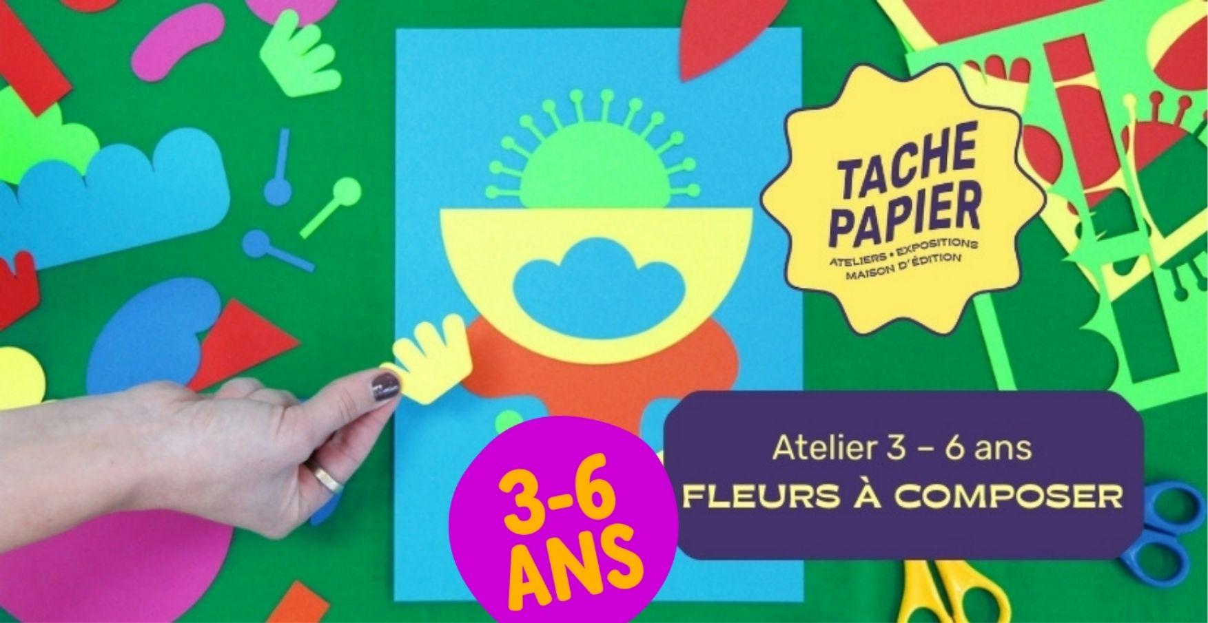 Atelier créatif ' Fleurs à composer' pour les petits au Tâche-Papier à Dijon