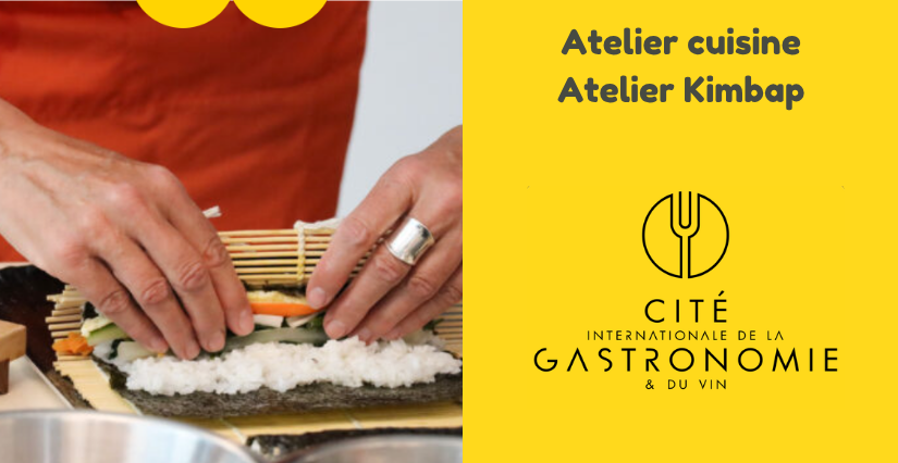 Atelier cuisine "Kimbap" à la Cité internationale de la gastronomie et du vin à Dijon 