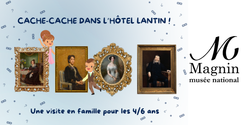 Visite en famille "Cache-cache dans l'hôtel Lantin" au musée national Magnin à Dijon