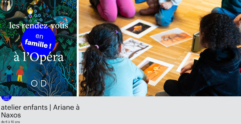 Atelier enfants "Ariane à Naxos" à l'Opéra de Dijon