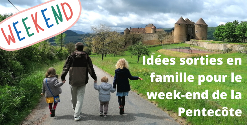 Idées de sorties en famille pour le week-end de la Pentecôte en Bourgogne