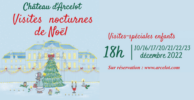 Visites nocturnes de Noël spéciales enfants // Château d'Arcelot // en famille kidklik 21