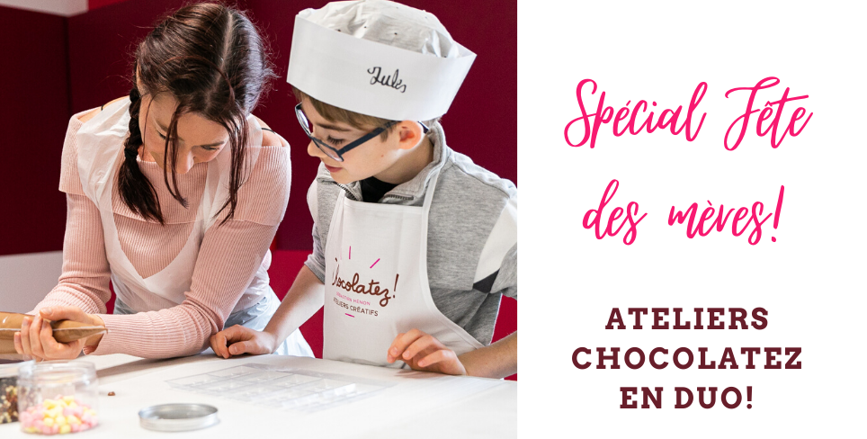 CHOCOLATEZ! Sébastien Hénon : atelier en duo parent-enfant sur le thème "Mon cadeau Chocolatez! pour Maman !"
