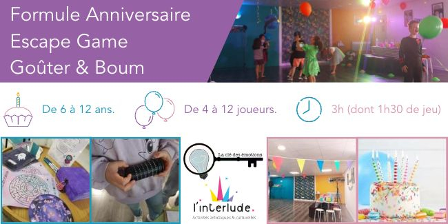 Escape game, goûter et boum pour un anniversaire réussi à l'Interlude à Dijon!