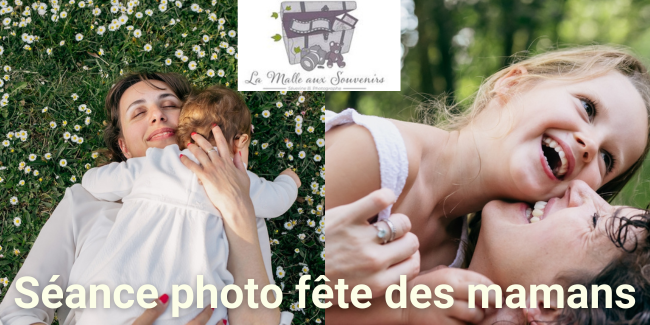 Séance photo spéciale FÊTE DES MAMANS! avec la Malle aux souvenirs près de Dijon