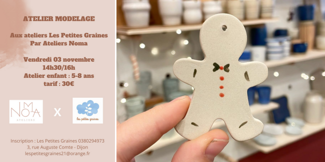 Atelier modelage avec Les Petites Graines x ateliers Noma à Dijon