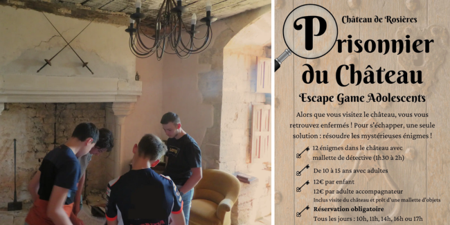 Escape game Ados "Prisonnier du château" au Château de Rosières