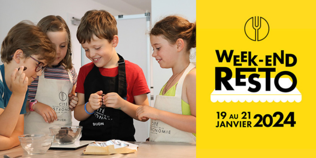 Grand week-end Resto "les enfants cuisinent" à la Cité internationale de la gastronomie et du vin à Dijon