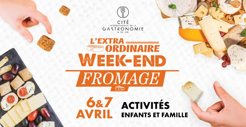 Week-end extraordinaire fromages les 6 et 7 avril, spécial enfant, à la Cité de la gastronomie et du vin à Dijon