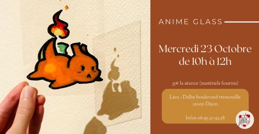 Atelier Anime glass  "Dessin sur Verre" à la Peinture Acrylique avec Now Manga à Dijon