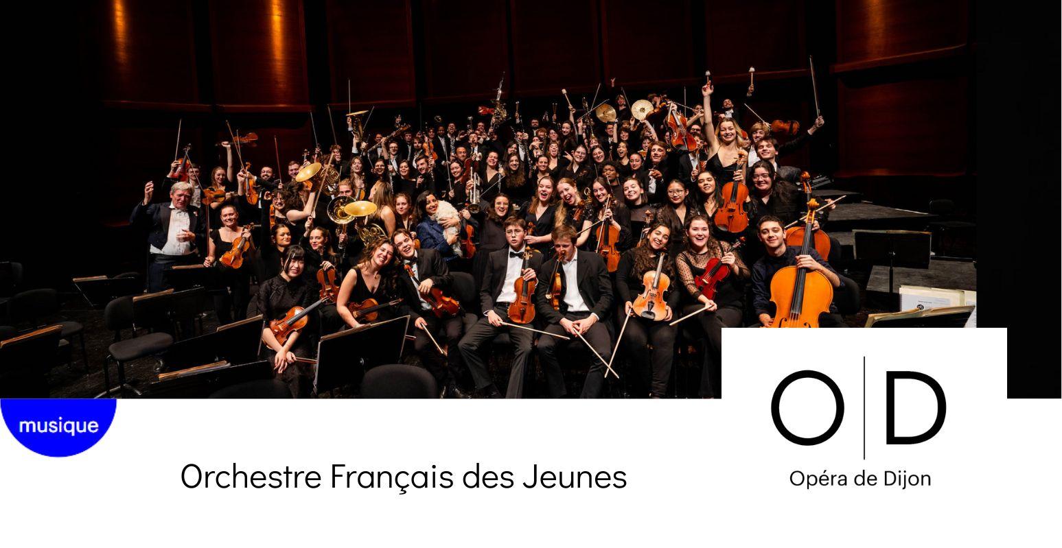 Orchestre Français des Jeunes à l'Opéra de Dijon