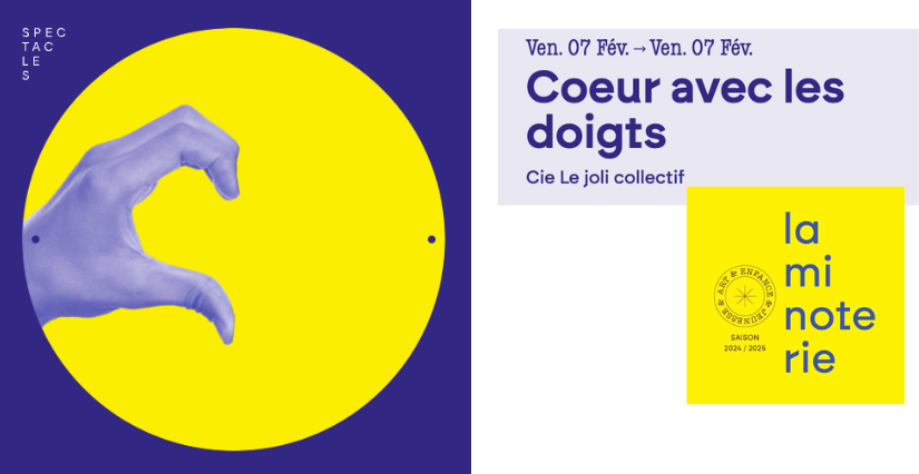 "Coeur avec les doigts", spectacle jeune public à La Minoterie à Dijon