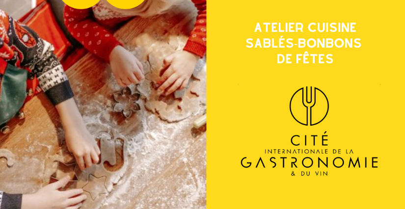 Atelier "Sablés-bonbons de fêtes" à la Cité de la gastronomie et du vin à Dijon 