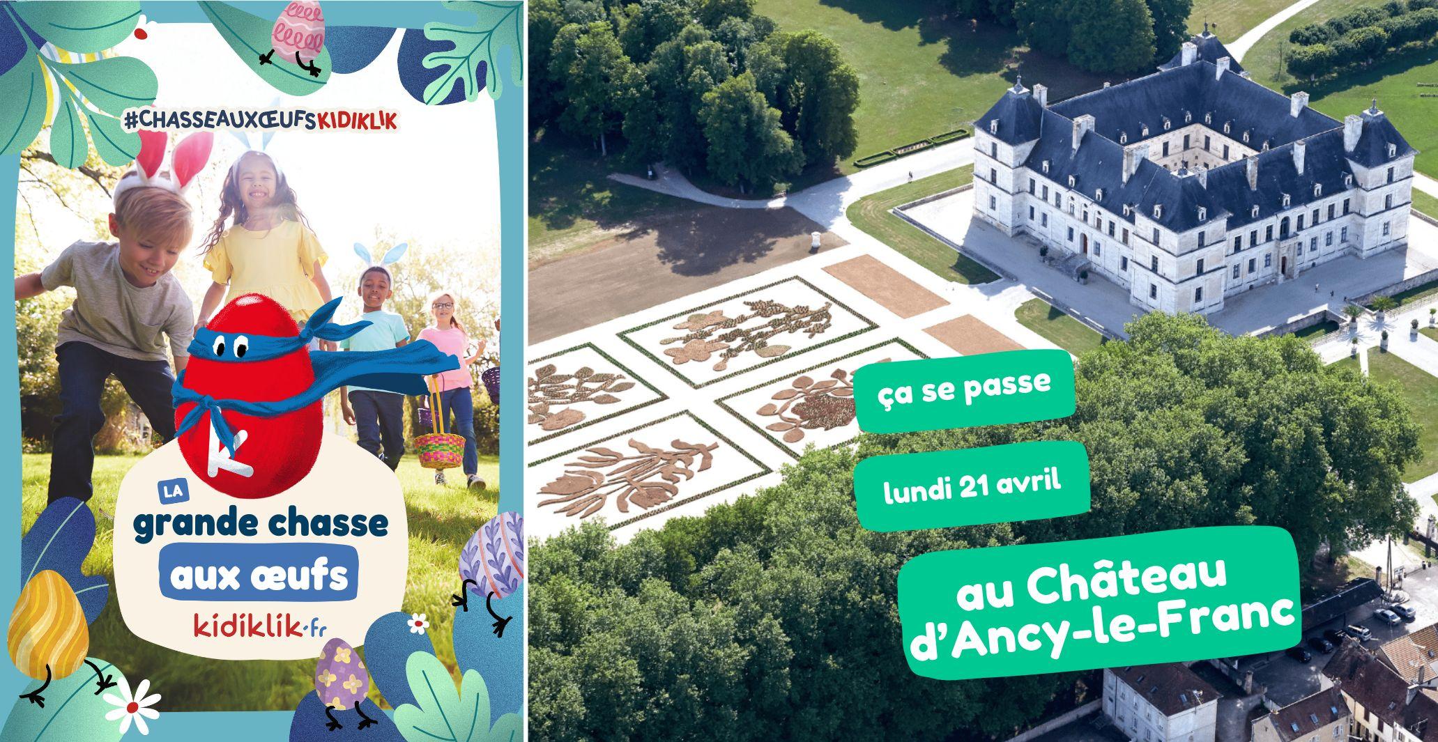 Grande Chasse aux oeufs KIDIKLIK au château d'Ancy-le-Franc