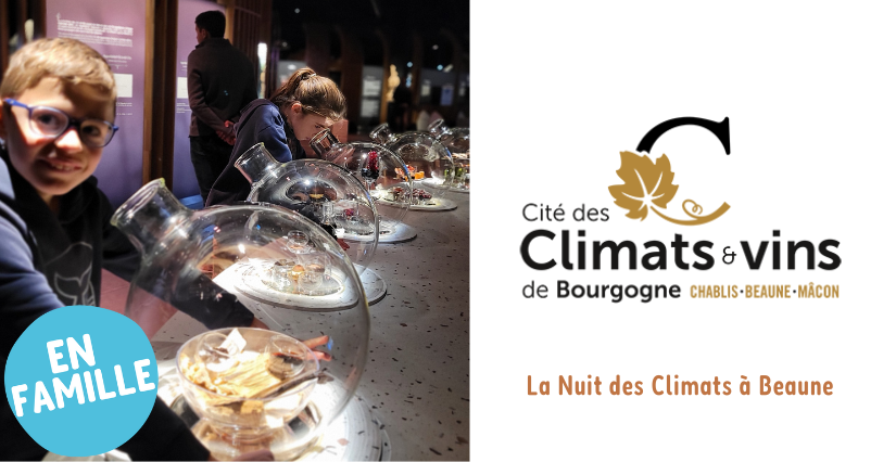 La Nuit des Climats à la Cité des Climats et des vins à Beaune - en famille