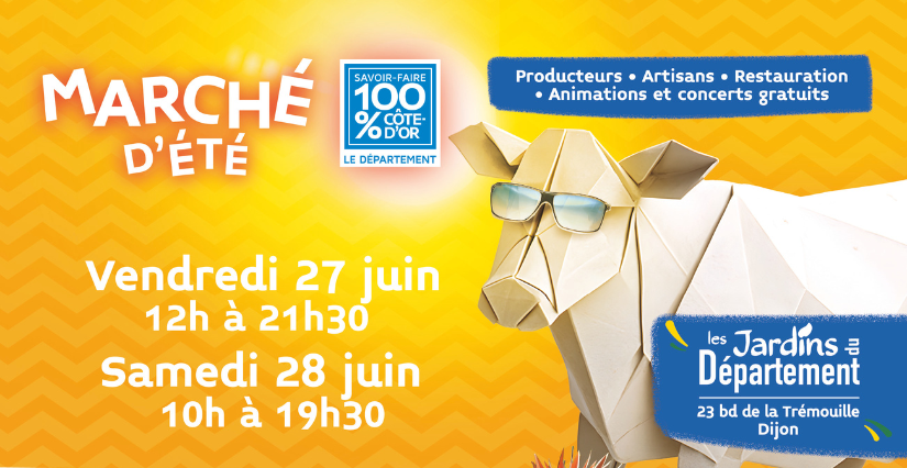 Marché d’Été 100% Côte-d’Or – Un week-end festif à vivre en famille !