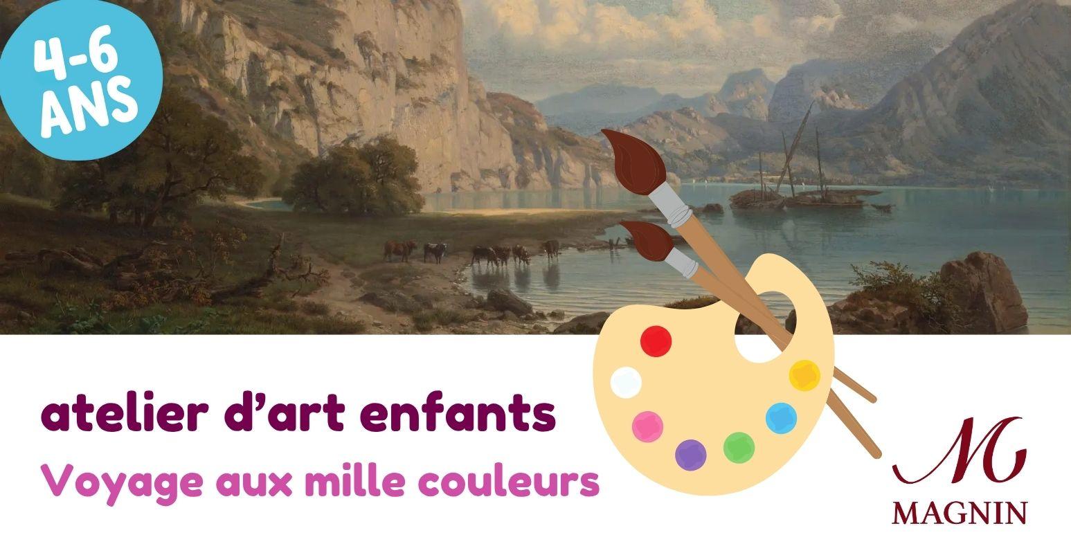 ATELIERS D'ART ENFANTS (4/6 ans) "Voyage aux mille couleurs" au musée Magnin à Dijon