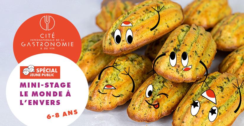 Mini stage cuisine Petits : le monde à l’envers, pour les 6-8 ans à la Cité internationale de la gastronomie et du vin à Dijon