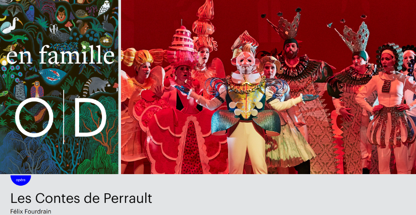 Les Contes de Perrault, opéra en famille à l'Opéra de Dijon "Les Contes de Perrault", opéra en famille à l'Opéra de Dijon
