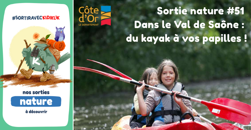 Sortie nature #51 | Dans le Val de Saône : du kayak à vos papilles ! - - - À la découverte de la Biodiversité en Côte-d'Or