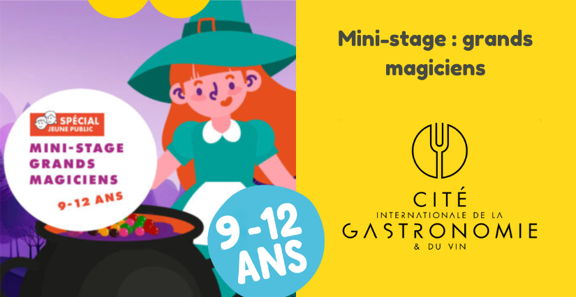 Mini stage cuisine "Grands magiciens", pour les 9-12 ans à la Cité de la Gastronomie, Dijon (21) Mini stage cuisine "Grands magiciens", pour les 9-12 ans à la Cité de la Gastronomie, Dijon (21)