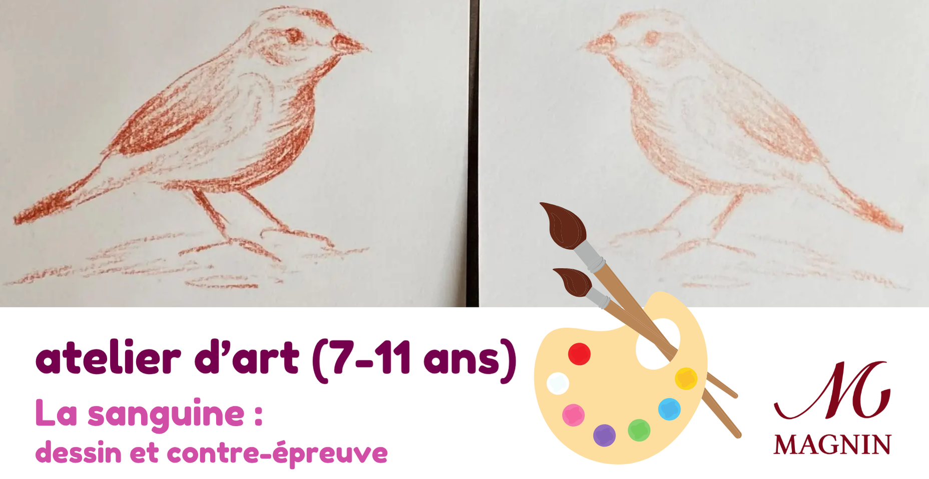 ATELIER D'ART ENFANTS (7/11 ans) : La sanguine : dessin et contre-épreuve