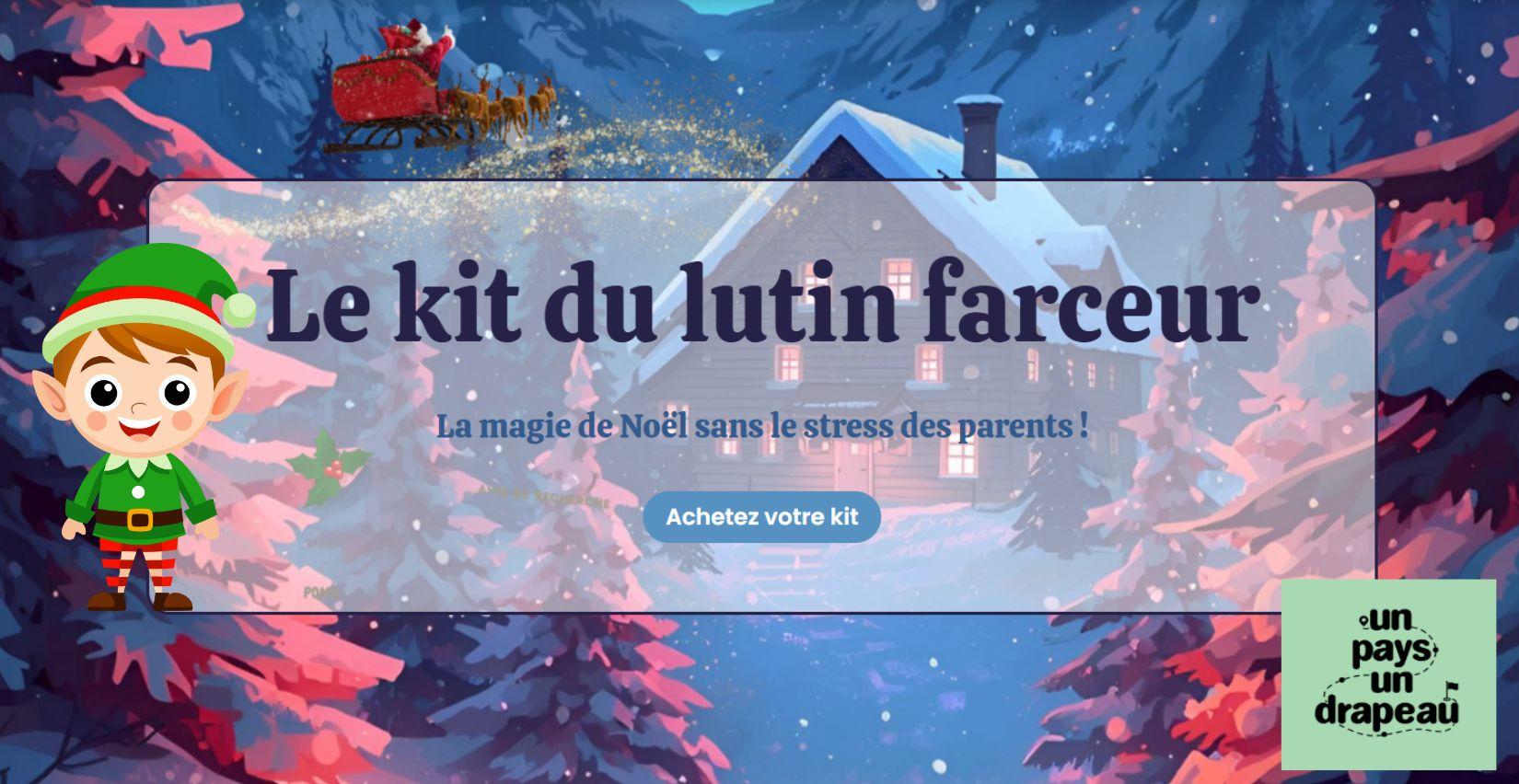Le Kit du lutin farceur : tout est prêt pour vous ! (à faire chez vous)