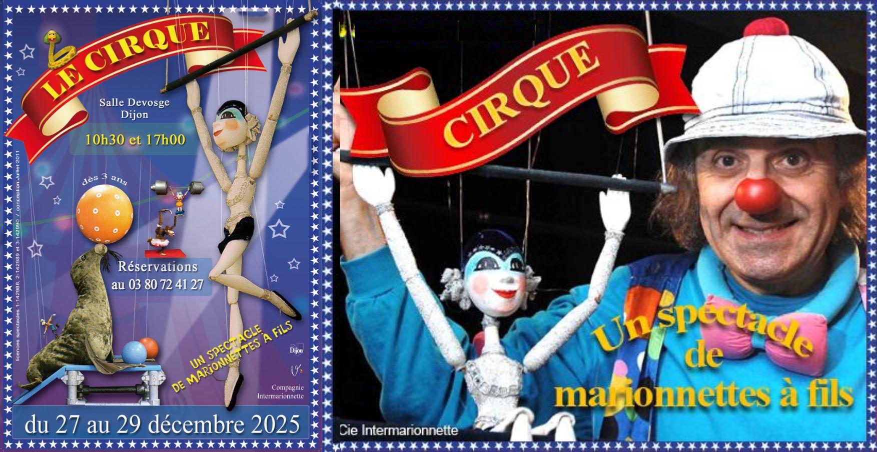 « LE CIRQUE » spectacle de marionnettes de noël suivi d’un atelier de fabrication de marionnettes avec la compagnie Intermarionnette à Dijon