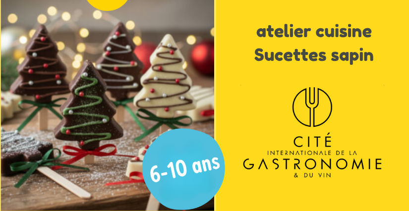 "Sucettes sapin" atelier cuisine pour les enfants à la Cité de la Gastronomie, Dijon (21)