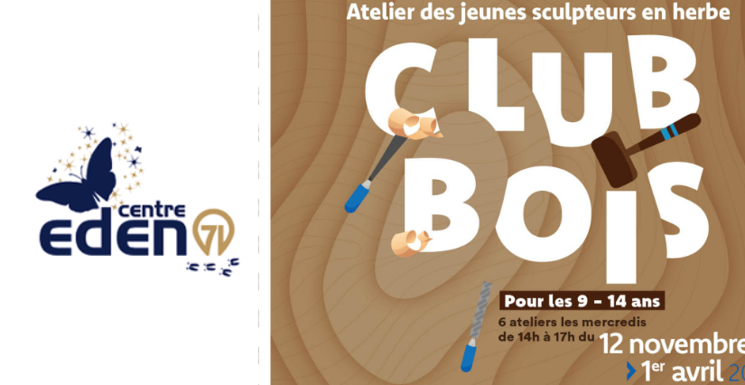 "Club bois" : ateliers pour les 9-14 ans avec le Centre Eden à Cuisery (71)