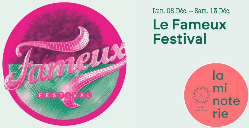 Le "Fameux Festival" spectacles, concerts, ateliers et expositions jeune public à La Minoterie à Dijon