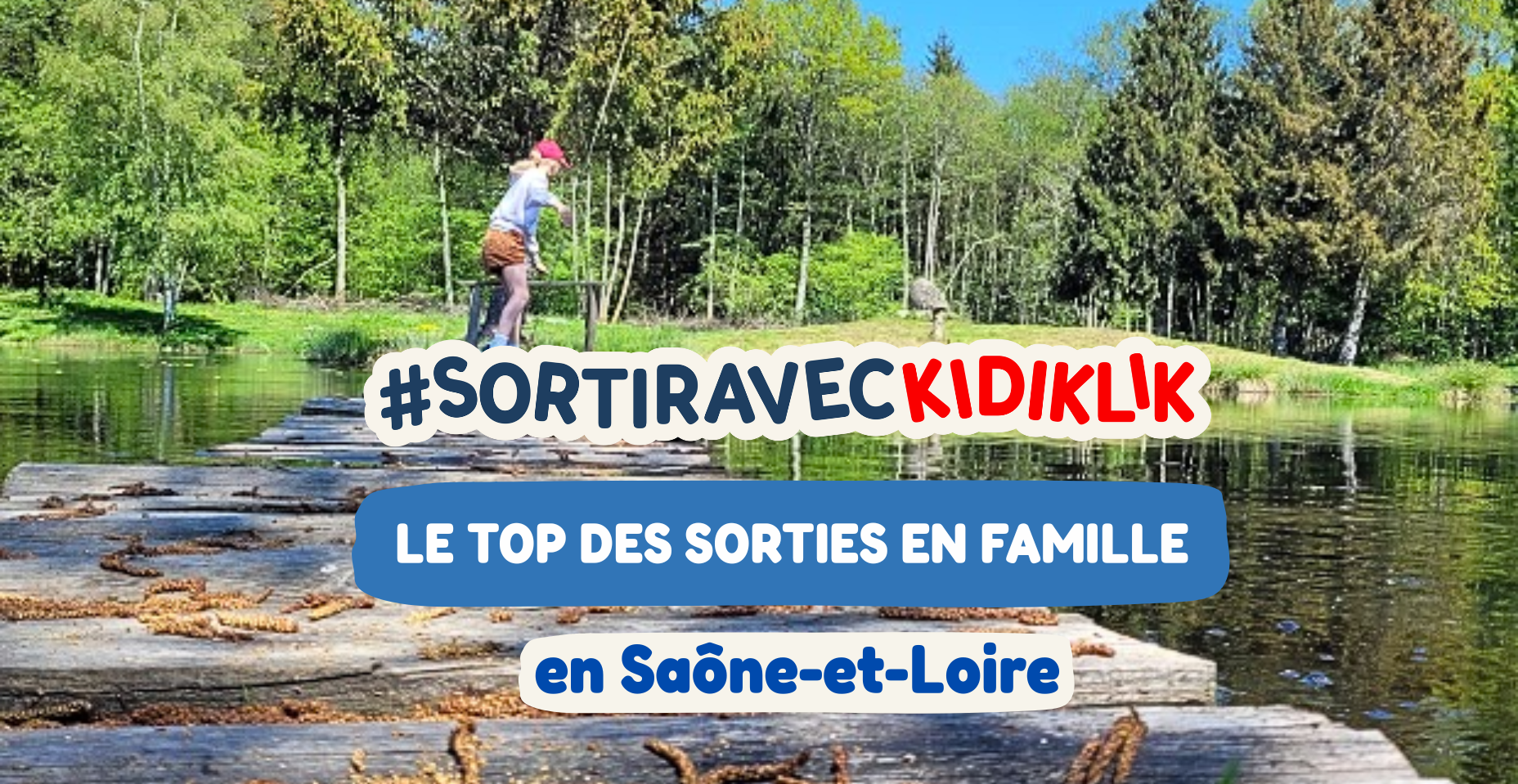 Que faire en Saône-et-Loire avec des enfants ? Les meilleures activités famille.
