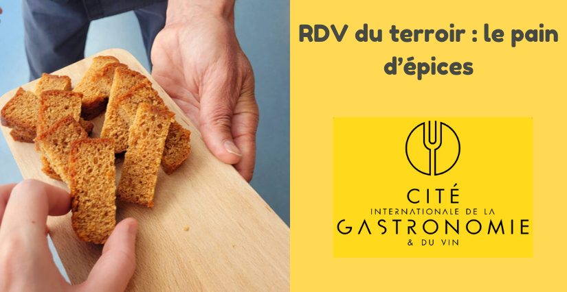 "RDV du terroir : le pain d’épices", sortie en famille à la Cité de la Gastronomie, Dijon (21)