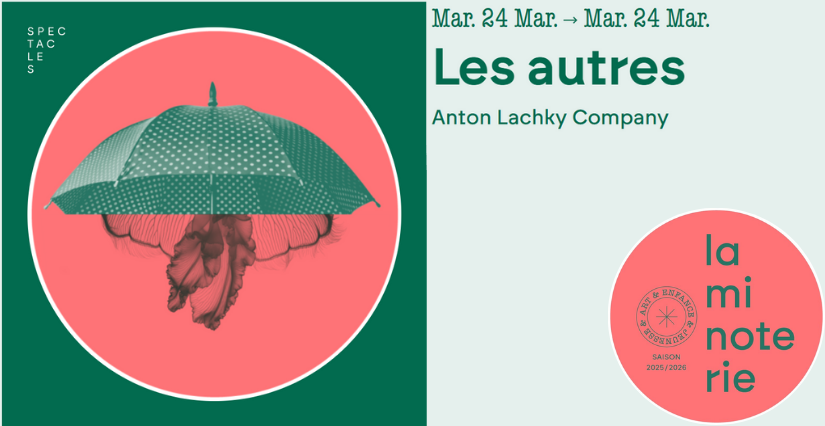 "Les autres", spectacle jeune public à La Minoterie