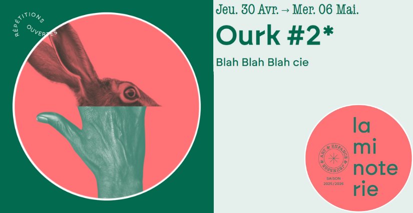 "Ourk #2*", spectacle gratuit en famille à La Minoterie