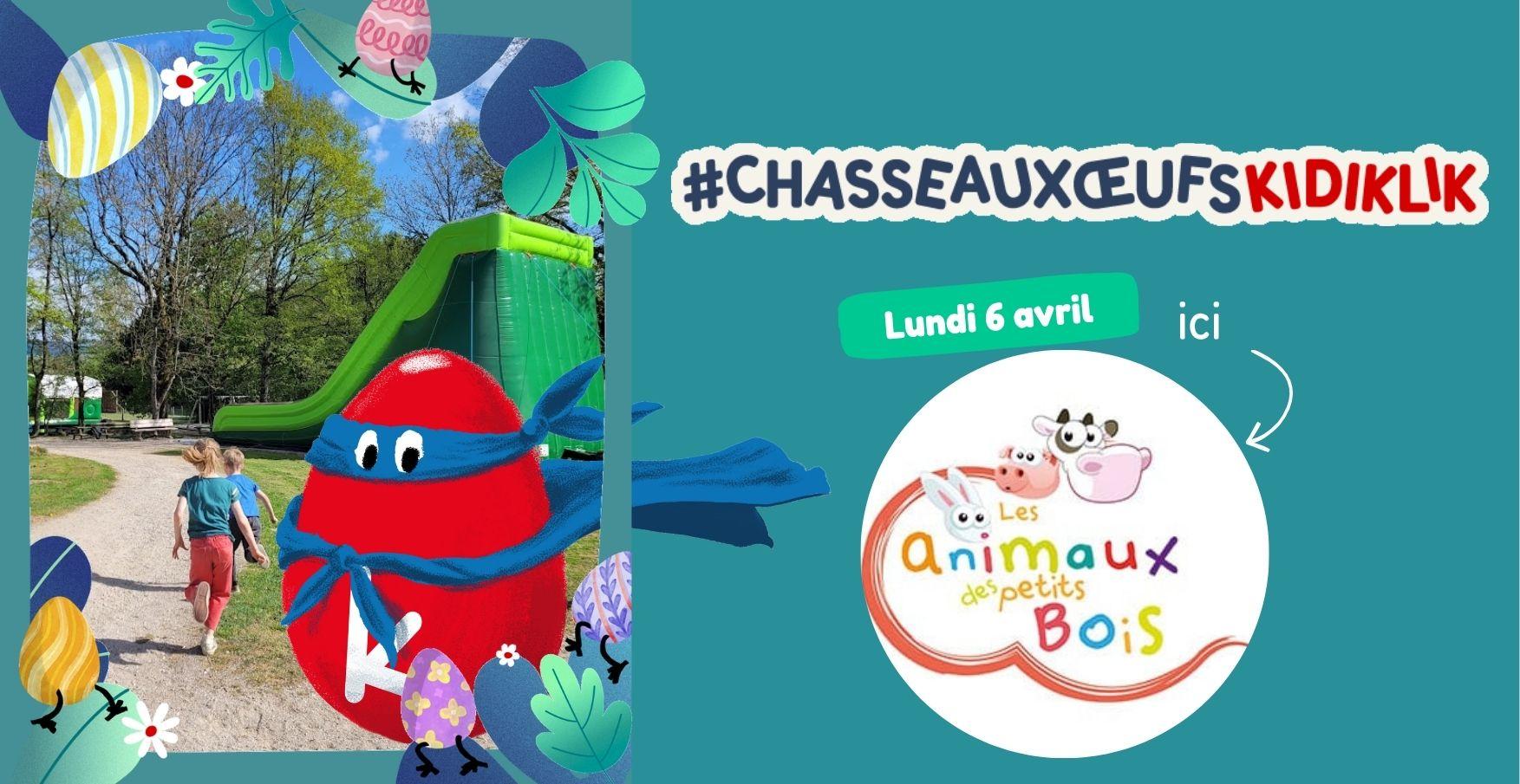 Chasse aux oeufs Kidiklik aux animaux des Petits Bois 