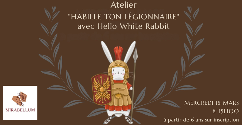 Atelier "Habille ton légionnaire" au Mirabellum