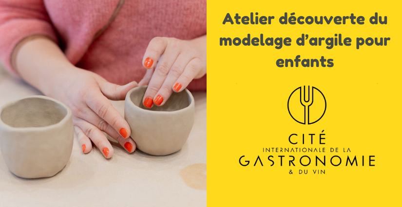 Atelier créatif : découverte du modelage d’argile pour enfants à la Cité internationale de la gastronomie et du vin à Dijon