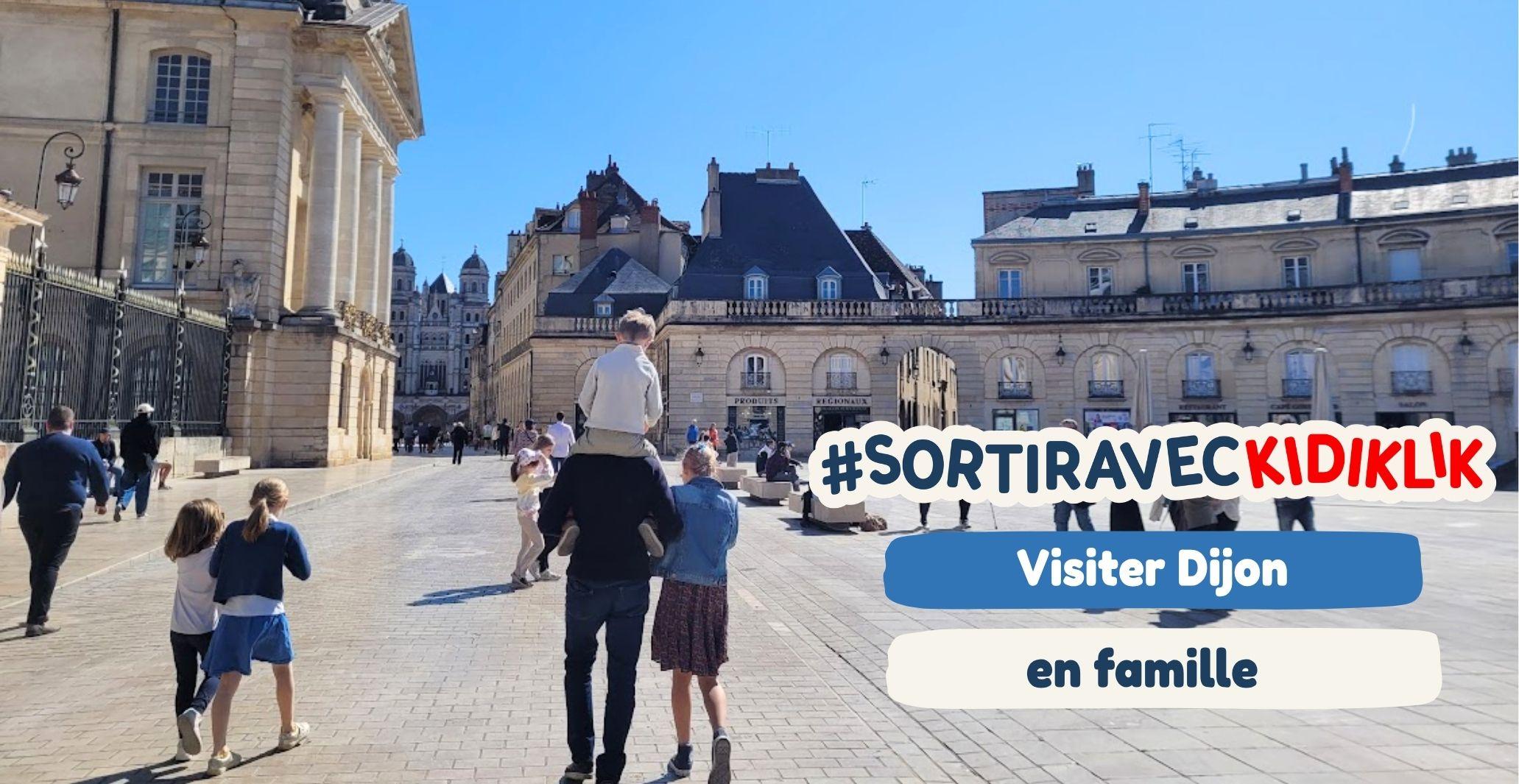 Visiter Dijon en famille le temps d’un week-end : le top des choses à faire avec les enfants