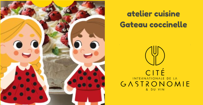 Atelier Cuisine : "Gâteau coccinelle" à la Cité internationale de la gastronomie et du vin à Dijon