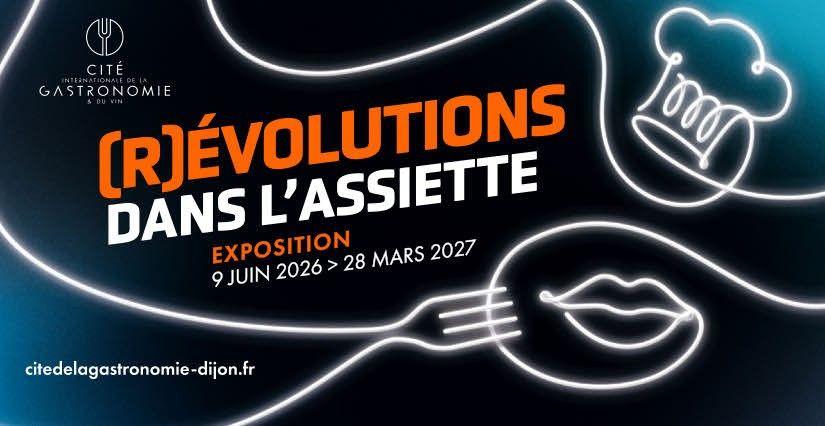 "(R)évolutions dans l’assiette", nouvelle exposition temporaire à la Cité internationale de la gastronomie et du vin à Dijon
